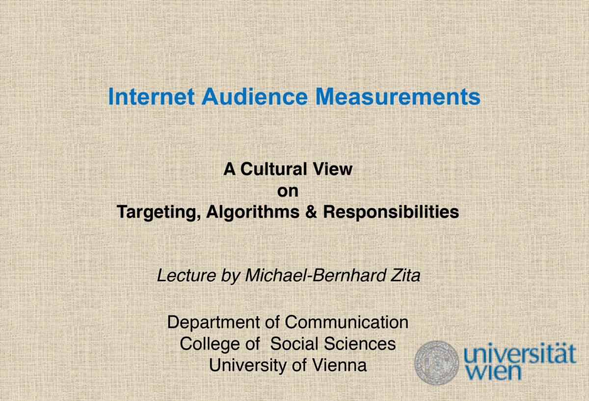 Talk: Internet Audience Measurements – A Cultural View on Targeting, Algorithms & Responsibilities